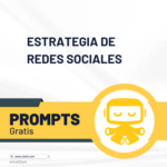 Prompts: Estrategia de redes sociales